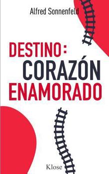 Destino: Coraz�n Enamorado