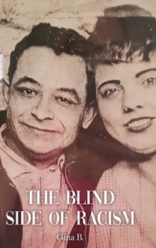 Hardcover The Blind Side of Racism Book