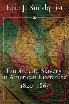 Paperback Empire and Slavery in American Literature, 1820-1865 Book