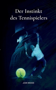 Paperback Der Instinkt des Tennispielers [German] Book