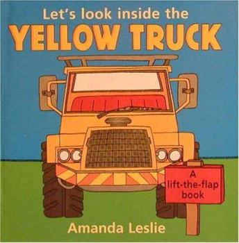 Hardcover Let's Look Inside the Yellow Truck Book