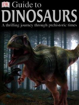 Hardcover DK Guide to Dinosaurs Book