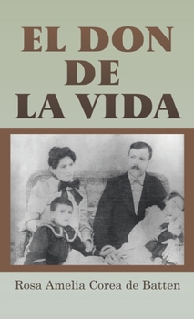 El Don de la Vida (Spanish Edition)