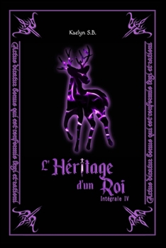 Paperback L'Héritage d'un Roi: Intégrale Quatre [French] Book