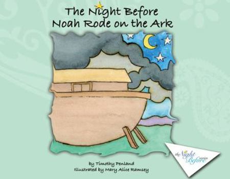 Hardcover The Night Before Noah Rode on the Ark Book