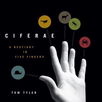 Paperback Ciferae: A Bestiary in Five Fingers Book