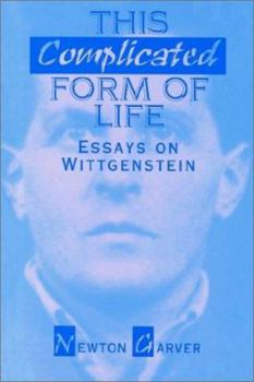 Paperback This Complicated Form of Life: Essays on Wittgenstein Book