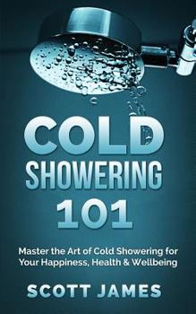 Paperback Cold Showering 101 Book