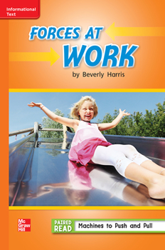 Spiral-bound Reading Wonders Leveled Reader Forces at Work: Approaching Unit 3 Week 1 Grade 2 Book