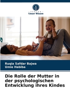 Paperback Die Rolle der Mutter in der psychologischen Entwicklung ihres Kindes [German] Book
