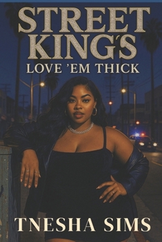 Paperback Street Kings Love 'Em Thick Book