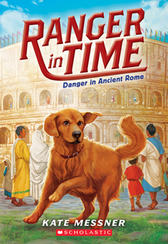Paperback Danger in Ancient Rome (Ranger in Time #2): Volume 2 Book
