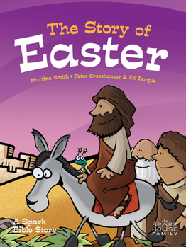 Hardcover The Story of Easter: A Spark Bible Story Book
