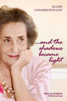 Paperback ...and the shadows became light Book