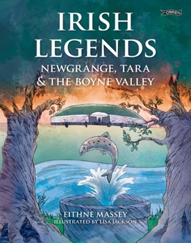 Paperback Irish Legends: Newgrange, Tara & the Boyne Valley Book