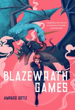 Blazewrath Games - Book #1 of the Blazewrath Games