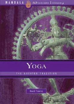 Hardcover Yoga: The Greater Tradition Book