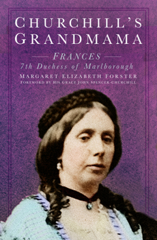 Paperback Churchill's Grandmama: Frances 7th Duchess of Marlborough Book