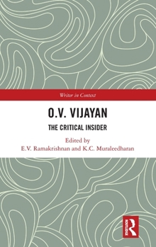 Hardcover O. V. Vijayan: The Critical Insider Book