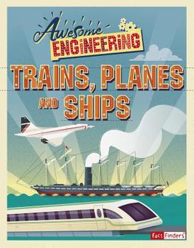 Hardcover Awesome Engineering Trains, Planes, and Ships Book