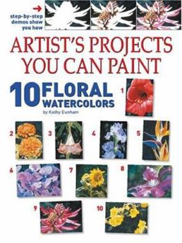 Paperback Artist's Projects You Can Paint: 10 Floral Watercolors Book