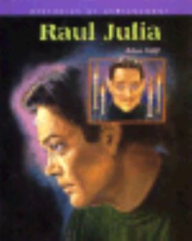 Raul Julia (Hispanics of Achievement) - Book  of the Hispanics of Achievement