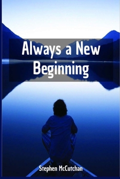 Paperback Always a New Beginning: A Faithful Response to the Inevitable Experiences of Loss in Life Book