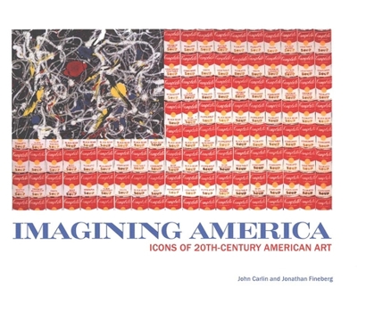 Hardcover Imagining America: Icons of 20th-Century American Art Book