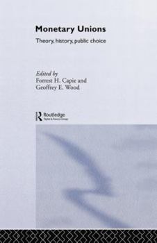 Paperback Monetary Unions: Theory, History, Public Choice Book
