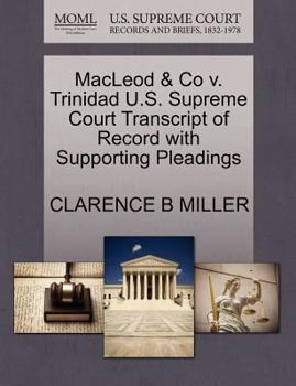 Paperback MacLeod & Co V. Trinidad U.S. Supreme Court Transcript of Record with Supporting Pleadings Book