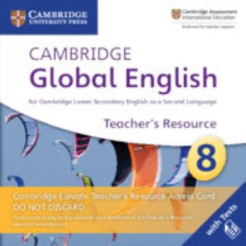 Printed Access Code Cambridge Global English Stage 8 Cambridge Elevate Teacher's Resource Access Card: For Cambridge Lower Secondary English as a Second Language Book