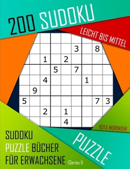 Paperback 200 Sudoku Leicht Bis Mittel: Leicht Bis Mittel Sudoku Puzzle Bücher für Erwachsene mit Lösung [German] Book