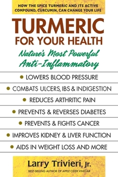 Paperback Turmeric for Your Health: Nature's Most Powerful Anti-Inflammatory Book