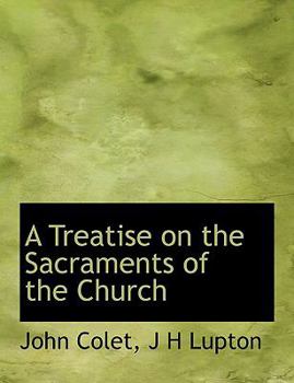 Paperback A Treatise on the Sacraments of the Church Book