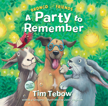 Hardcover Bronco and Friends: A Party to Remember Book