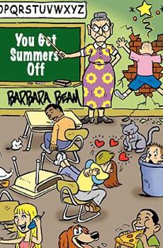 Paperback You Get Summers Off Book