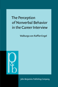 Paperback The Perception of Nonverbal Behavior in the Career Interview (Pragmatics & Beyond) Book