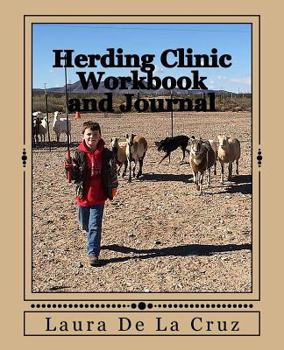 Paperback Herding Clinic Workbook and Journal: Lessons Learned! Book