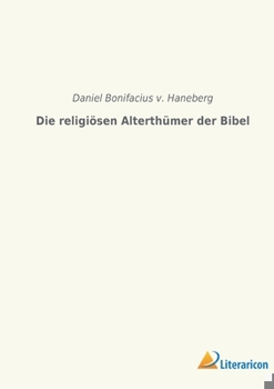 Paperback Die religiösen Alterthümer der Bibel [German] Book