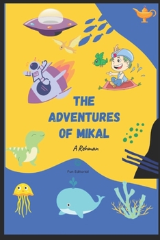 Paperback The Adventures of Mikal: Stories for Kids Book