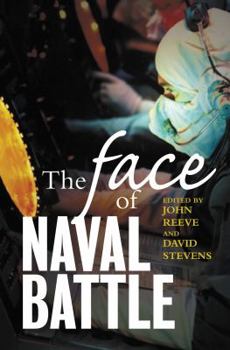 Paperback The Face of Naval Battle: The Human Experience of Modern War at Sea Book