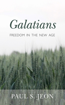 Paperback Galatians: Freedom in the New Age Book