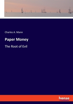 Paper Money: The Root of Evil