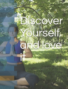 Paperback Discover Yourself and Love It Book