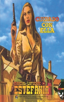 Paperback Cuidado con ella (Colección Oeste) [Spanish] Book