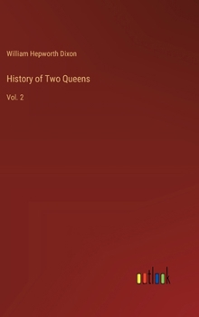 Hardcover History of Two Queens: Vol. 2 Book