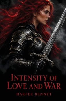 Paperback Intensity of Love and War Book