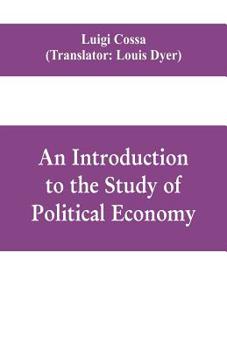 Paperback An introduction to the study of political economy Book