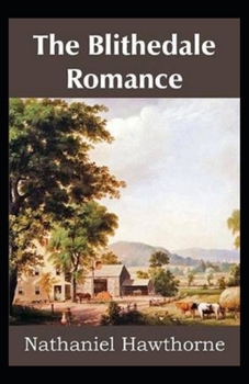 Paperback The Blithedale Romance Illustrated Book