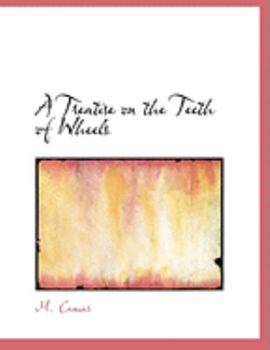 Paperback A Treatise on the Teeth of Wheels [Large Print] Book